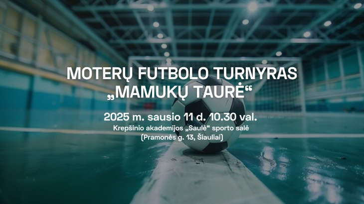  2025 01 11 moterų futbolo turnyras.png